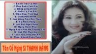 Những Bài Hát Tân Cổ Hay Nhất Của Nghệ Sĩ Thanh Hằng