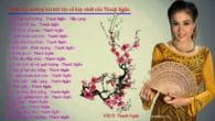 Những bài tân cổ, trích đoạn cải lương hay nhất của Thanh Ngân 2015