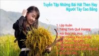 Những Bài Hát Then Hay Nhất Của Người Tày Nùng