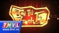 Tài tử tranh tài – Tập 7 | Chung kết 6: Thần thoại – Cổ tích