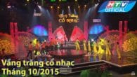 Vầng trăng cổ nhạc tháng 10/2015