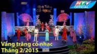Vầng trăng cổ nhạc Tháng 2/2015