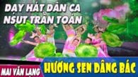 [Dạy Hát Dân Ca] Hương Sen Dâng Bác