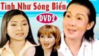 Cải lương: Tình như sóng biển phần 2