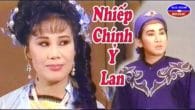 Cải lương: Ỷ lan nhiếp chính