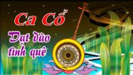 Ca cổ: Dạt dào quê hương