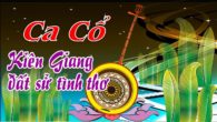 Ca cổ: Kiên Giang đất sử tình thơ