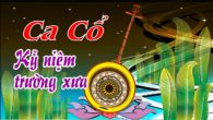 Ca cổ:  Kỷ niệm trường xưa