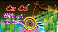 Ca cổ: Miền quê yêu thương