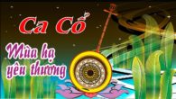 Ca cổ: Mùa hạ yêu thương