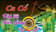 Ca cổ với: Tình đất Kiên Giang