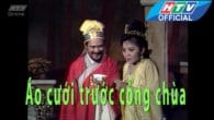 Cải lương: Áo cưới trước cổng chùa (Nguy hiểm rình rập)
