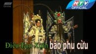 Cải lương: Điều tam xuân báo phu cừu – Luận tội hôn quân