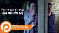 Cải lương: Hai người mẹ