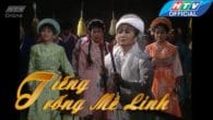 Cải lương:Tiếng trống Mê Linh – Trưng Trắc ra lệnh xuất trận
