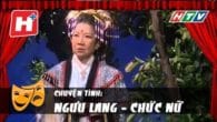 Chuyện Tình Ngưu Lang – Chức Nữ