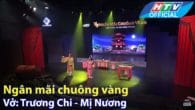 Ngân mãi Chuông vàng: Trương Chi Mỵ Nương