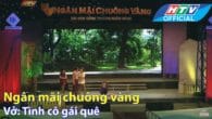Ngân mãi chuông vàng:Tình cô gái quê