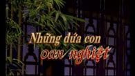 Những đứa con oan nghiệt