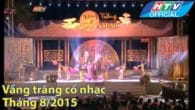 Vầng trăng cổ nhạc số 172 tháng 8/2015