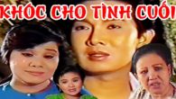 Khóc cho tình cuối