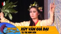 Trích đoạn Xúy Vân giả dại- (Chèo Kim Nham)