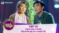 Vọng cổ: Nỗi buồn mẹ tôi (Đường đến danh ca vọng cổ)