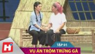 Vụ ăn trộm trứng gà phần 1