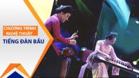Tiếng đàn bầu: Hát ru và cò lả Bắc Bộ