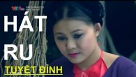 Tuyển Chọn 4 Bài Hát Ru Đặc Sắc – Khắc Sâu Lời Ru Của Mẹ
