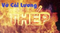 Vở cải lương: Thép