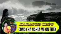 Karaoke chèo Công cha Nghĩa mẹ ơn Thầy
