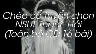 Tò vò – CD 16 bài hát chèo của NSUT Thanh Hải