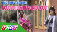 Trích đoạn: Người phu khiêng kiệu cưới