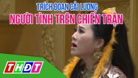 Trích đoạn: Người tình trên chiến trận