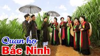 Tuyển tập những bài quan họ Bắc Ninh về hội Lim hay nhất xuân Mậu Tuất 2018