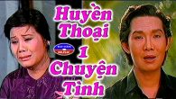 Huyền Thoại Một Chuyện Tình